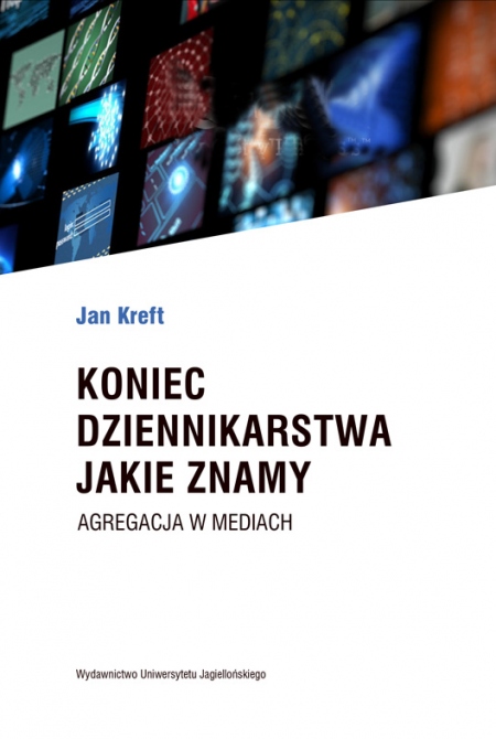 Book cover Koniec dziennikarstwa jakie znamy