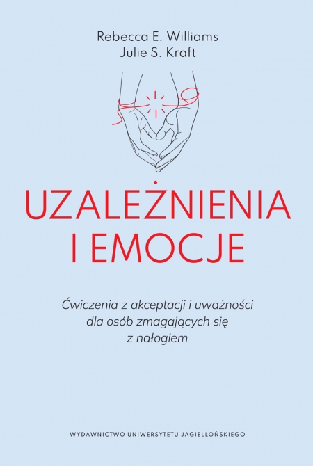 Okładka książki Uzależnienia i emocje